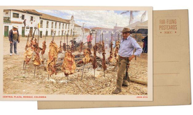 Greetings from high up in Colombia’s Andes, where ‘prairie-style meat’ is a delicacy